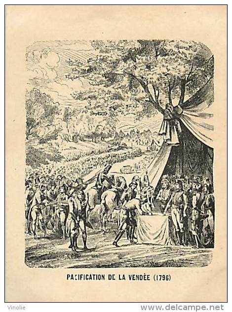 Réf PIE 588 : GUERRE DE VENDEE Pacification De La Vendée 1796  Les Chouans - Autres & Non Classés