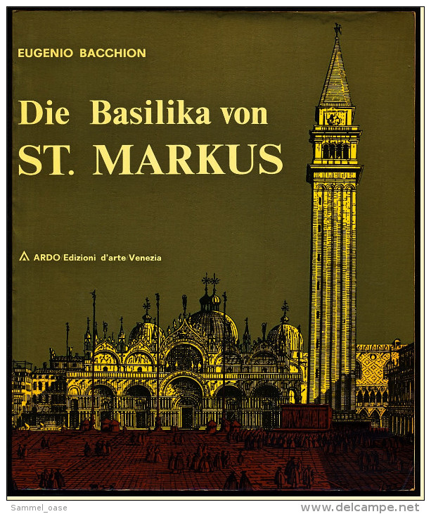 Reiseführer Venedig  -  Die Basilika Von St. Markus  -  Mit Beschreibung Und Zahlreichen Farbfotos Illustriert - Italie