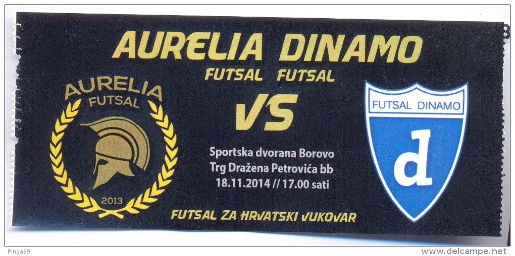 Football Ticket FUTSAL AURELIA VINKOVCI  VS DINAMO ZAGREB 18.11.2014 - Match Tickets