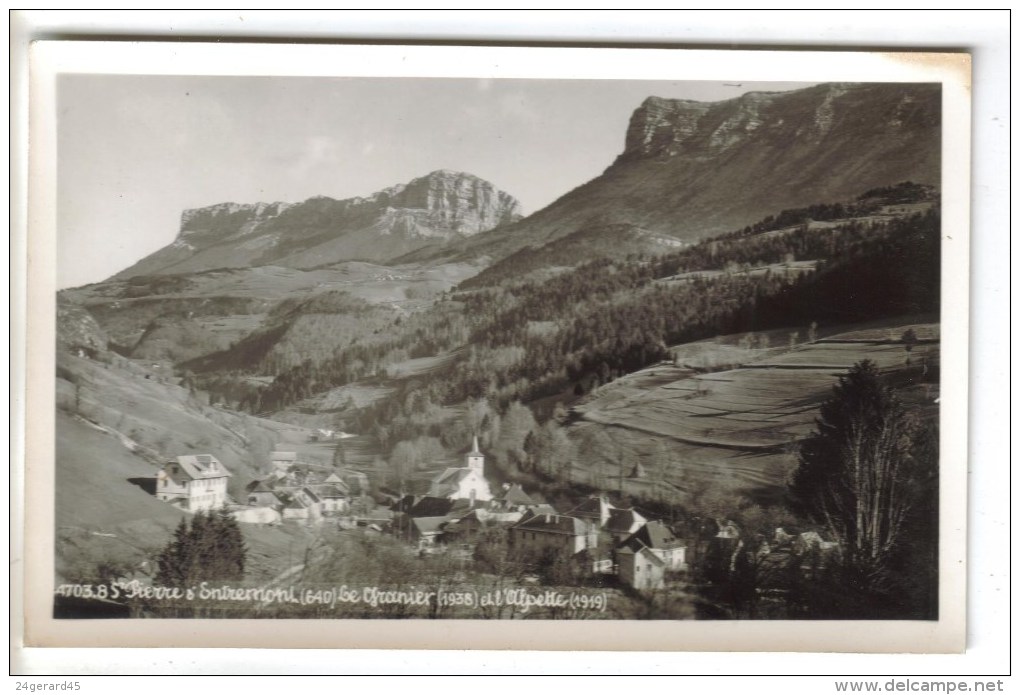 CPSM SAINT PIERRE D'ENTREMONT (Isère) - 640 M Vue Générale, Le Granier 1938 M L'Alpette 1919 M - Saint-Pierre-d'Entremont