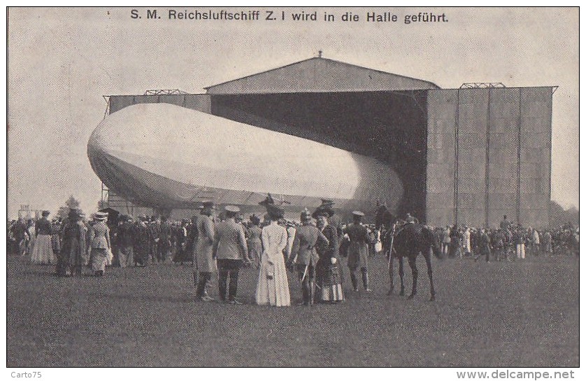 Aviation - Militaria German Zeppelin - S.M. Reichsluftschiff Z. I Wird In Die Halle Geführt - Dirigeable Reich Hangar - Dirigibili