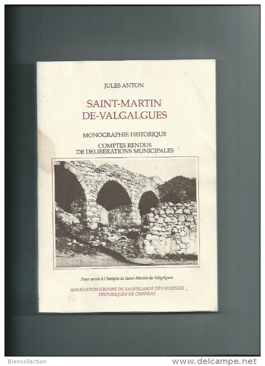 Gard.Saint Martin De Valgalgues.par Jules Anton 260 Pages - Storia