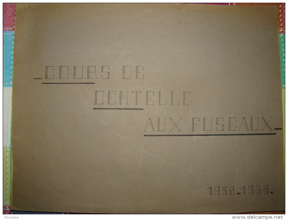 (1) Cours De Dentelle Aux Fuseaux 1938-1939 - Dentelles Et Tissus