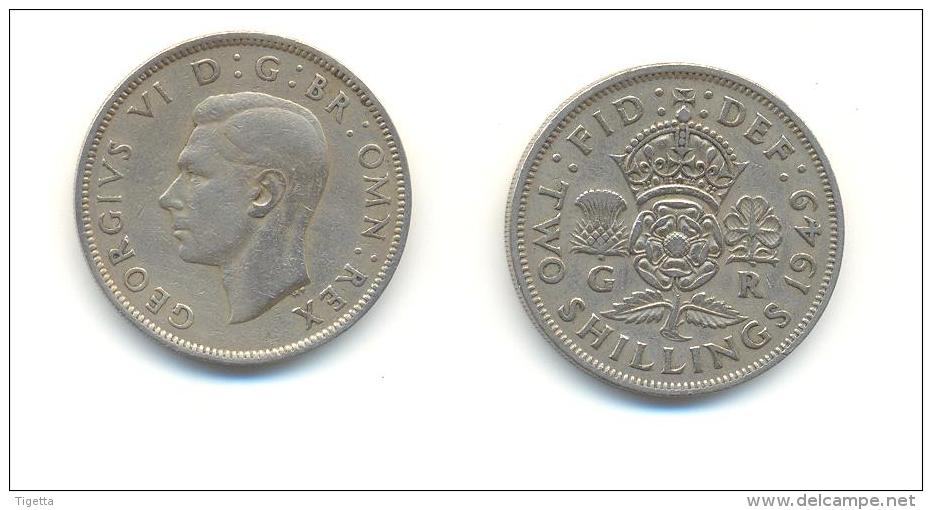 GRAN BRETAGNA  2 SHILLING  ANNO 1949 - J. 1 Florin / 2 Schillings