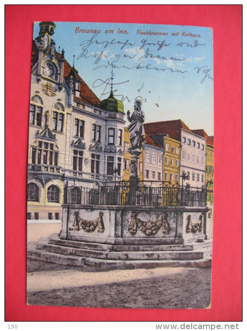 Braunau Am Inn.Fischbrunnen Mit Rathaus - Braunau