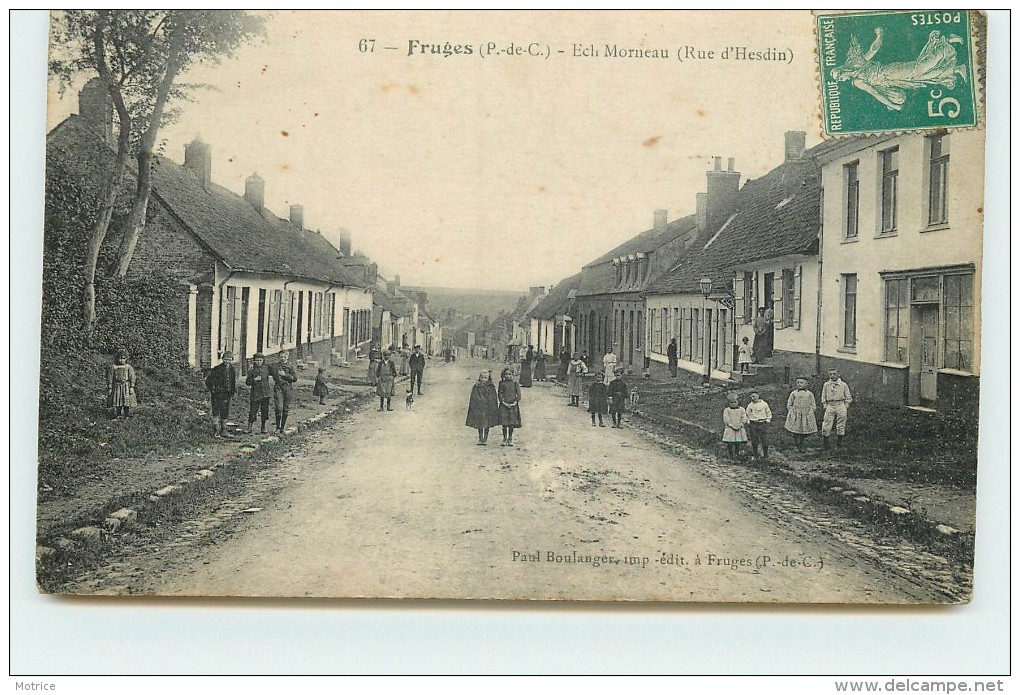 FRUGES  - Rue D'Hesdin, Ech Morneau. - Fruges