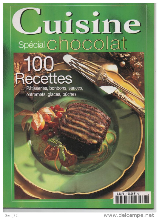 CUISINE Spécial Chocolat 100 Recettes Patisseries, Bonbons, Sauces; Entremets, Glaces, Buches - Culinaria & Vinos