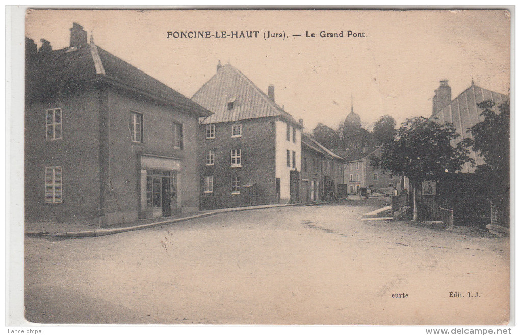 39 - FONCINE LE HAUT / LE GRAND PONT - Other & Unclassified