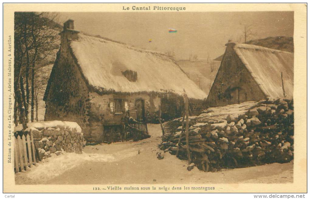 14 - Le CANTAL Pittoresque - Vieille Maison Sous La Neige Dans Les Montagnes - Autres & Non Classés