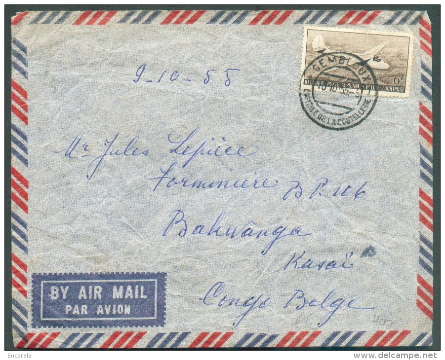 INCOMING MAIL - Belgique PA 6 Frs Obl. Dc GEMBLOUX 10-10-1955 Vers BAKWANGA (Sud Kasai Congo Belge) - 10345 - Zuid-Kasaï