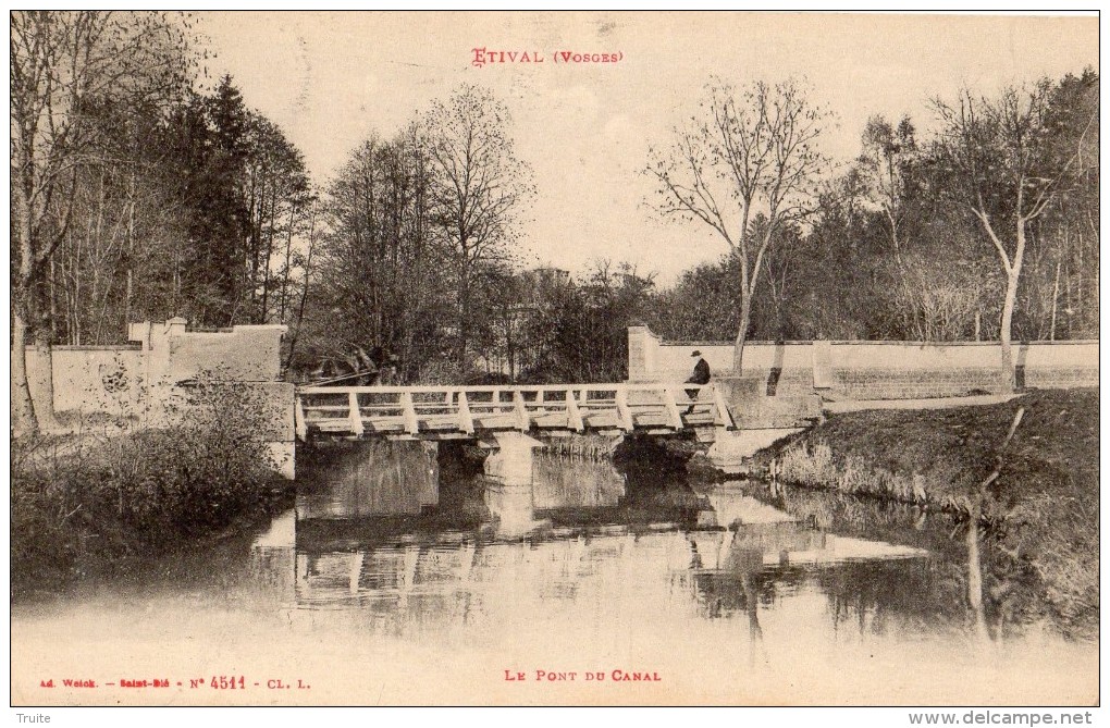 ETIVAL-CLAIREFONTAINE LE PONT DU CANAL ANIMEE - Etival Clairefontaine