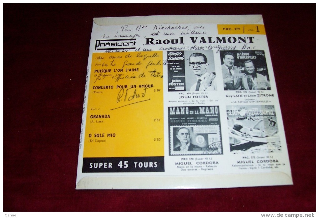 AUTOGRAPHE SUR VINYLE 45 TOURS  ° RAOUL VALMONT ° PUISQUE L'ON S'AIME  + 3 TITRES  ANNEES 60 - Autogramme