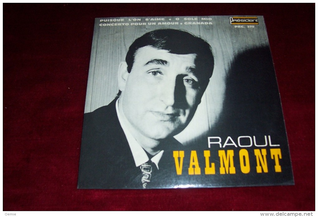 AUTOGRAPHE SUR VINYLE 45 TOURS  ° RAOUL VALMONT ° PUISQUE L'ON S'AIME  + 3 TITRES  ANNEES 60 - Autógrafos