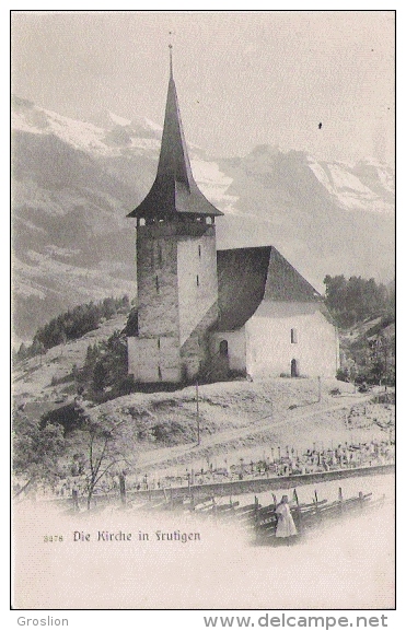 DIE KIRCHE IN FRUTIGEN 3278 - Frutigen