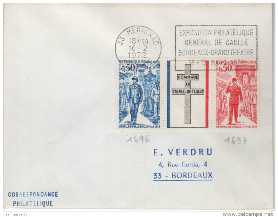 Lettre Flamme Concordante  33 Mérignac 12-2 1972 O= " Exposition Philatélique Gal De Gaulle " Timbre N° 1696 Et 1697 - Mechanical Postmarks (Advertisement)