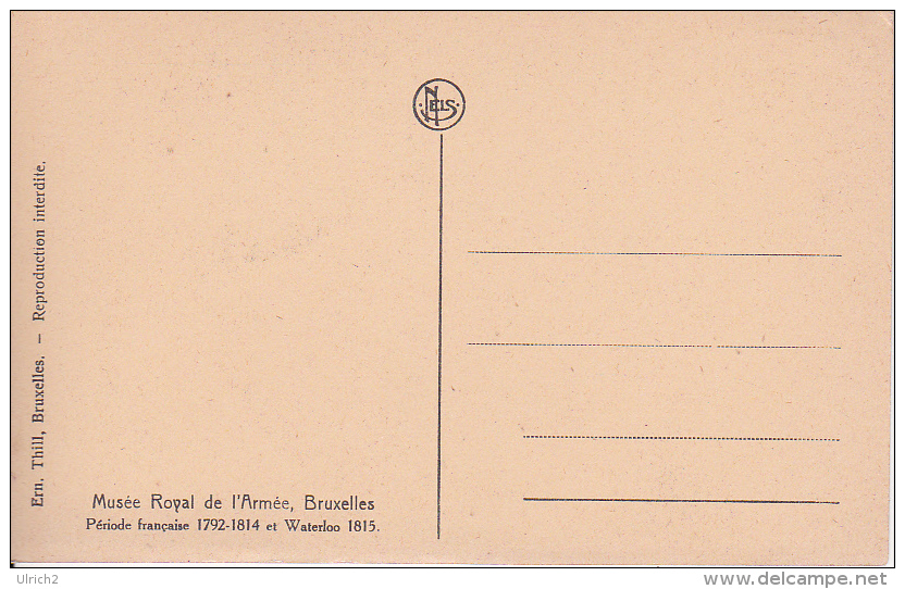 CPA Bruxelles - Musée Royal De L´Armée - Période Francaise 1792-1814 Et Waterloo 1815 (10648) - Musées