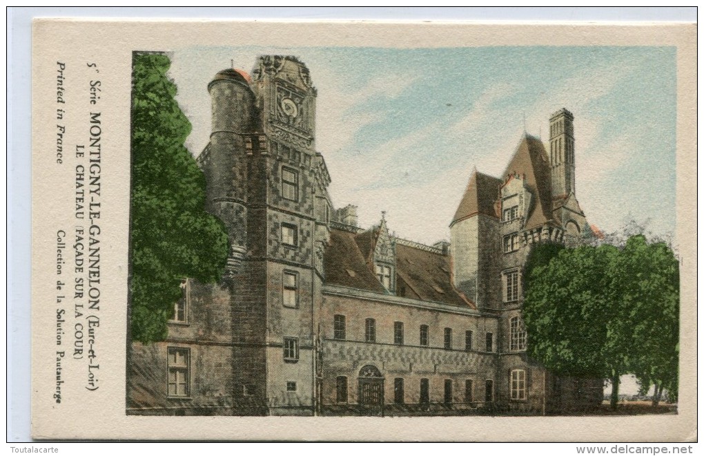 CARTE 28 MONTIGNY LE GANNELON LE CHATEAU FACADE SUR LA COUR SERIE 5 - Montigny-le-Gannelon