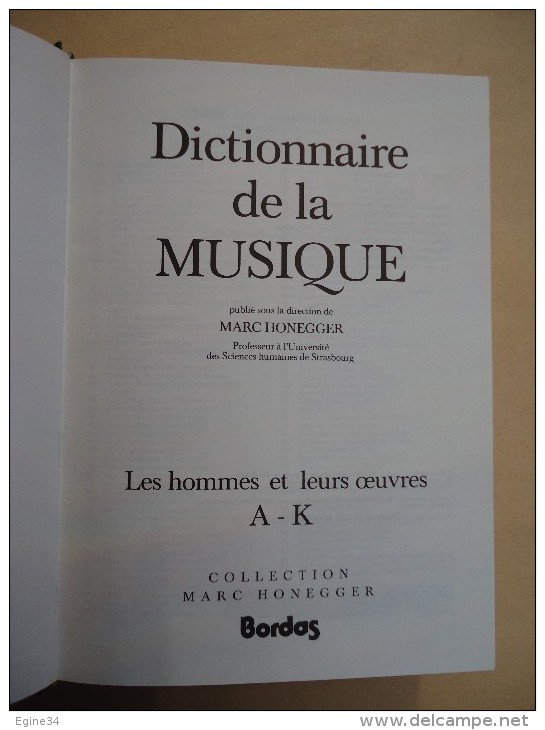 Collection Marc Honegger -Marc Honegger - DICTIONNAIRE DE LA MUSIQUE  - Les Hommes et leurs Oeuvres - 2 vol.