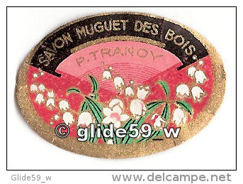 Etiquette Ovale Savon Muguet Des Bois - P. TRANOY - Etiquetas