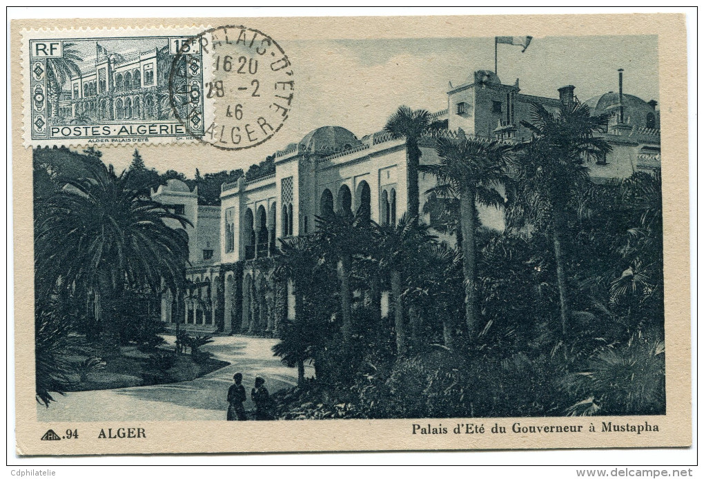 ALGERIE CARTE MAXIMUM DU N°200  15F. PALAIS D'ETE A ALGER OBLITERATION ALGER-PALAIS D'ETE 28-2-46 ALGER - Cartes-maximum