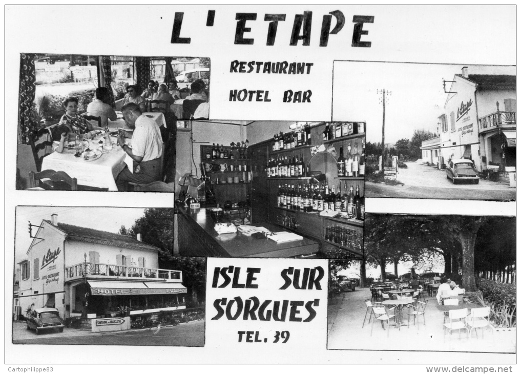 VAUCLUSE 84 L´ISLE SUR SORGUES  HOTEL RESTAURANT STATION SERVICE " L´ETAPE " - L'Isle Sur Sorgue