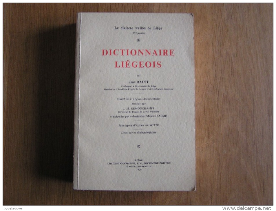 DICTIONNAIRE LIEGEOIS Haust Jean 1979  Régionalisme Dialecte Patois Parler Dialectal Wallon Folklore Province De Liège - België