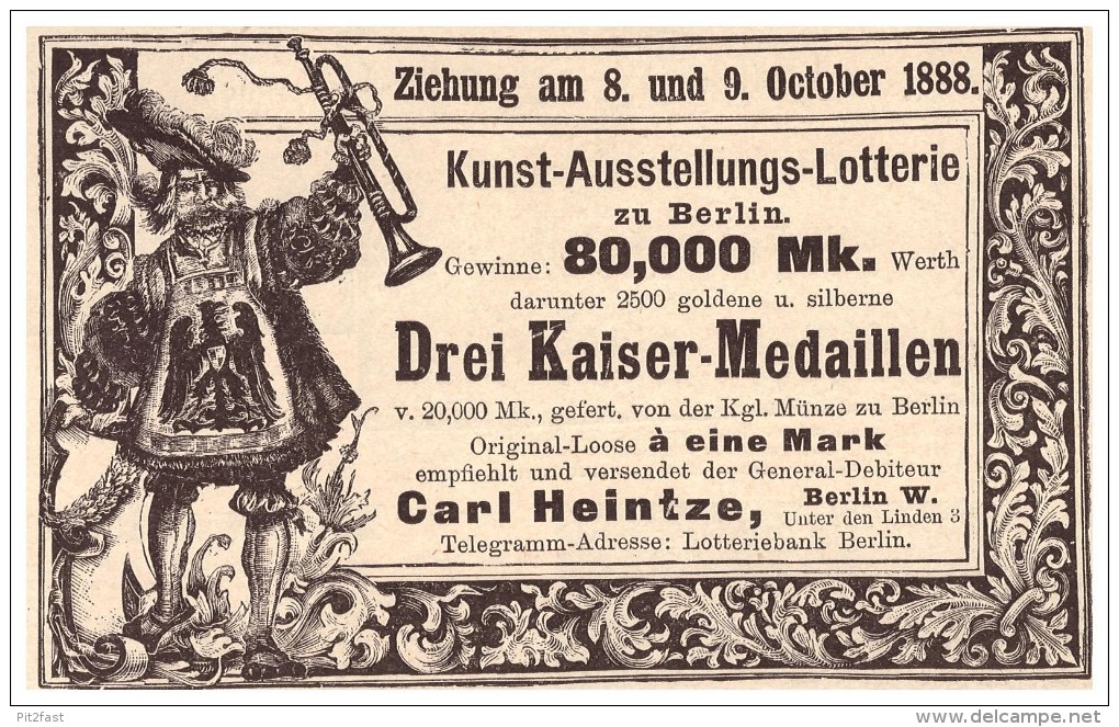 Original Werbung - 1888 - Drei-Kaiser-Medaillen , Kuns-Lotterie , Carl Heintze In Berlin  !!! - Lotterielose