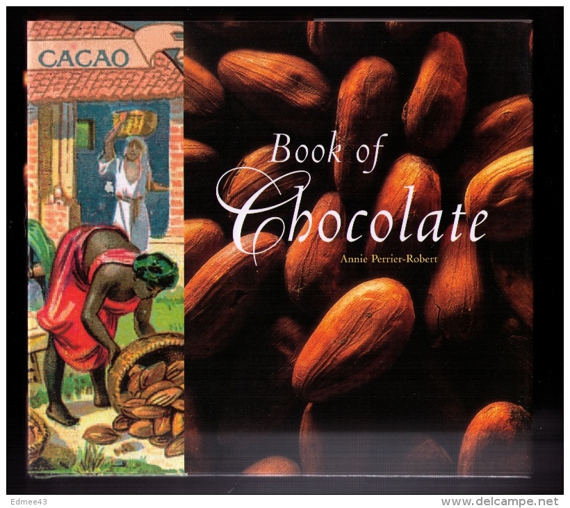 Bel Exemplaire : Annie Perrier-Robert, Book Of Chocolate, 2005. Texte En Anglais - Platos Y Bebidas
