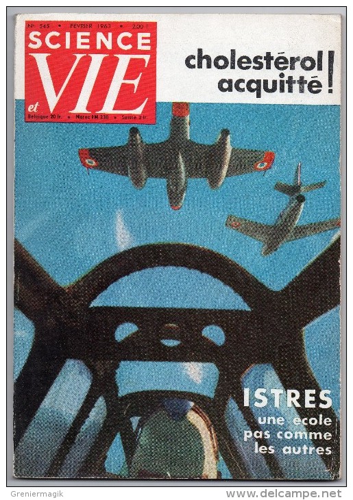 Science Et Vie N°545 Février 1963 - Istre école (élèves De L'EPNER - Les Hommes En Rouge - Aviation Armée De L'air) - Aviation