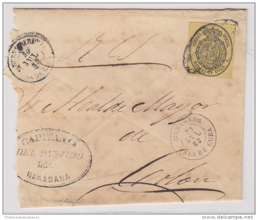 1858-H-70* CUBA ESPAÑA SPAIN. ISABEL II. CORREO OFICIAL 1863. OFFICIAL MAIL. SOBRE &frac12;  ONZA. HANABANA. RARA MARCA - Prefilatelia