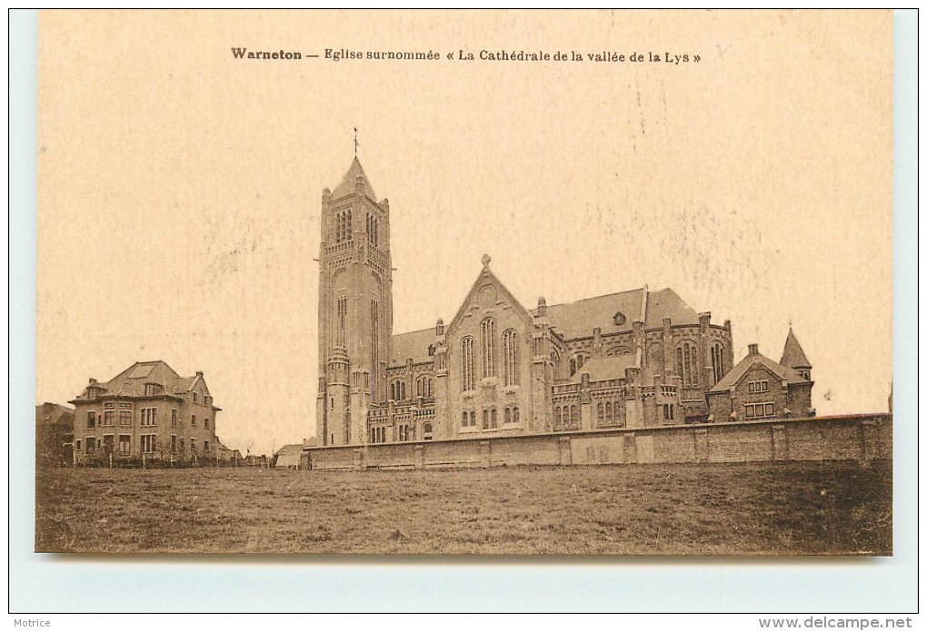 WARNETON - Eglise Surnommée "la Cathédrale De La Vallée De La Lys". - Comines-Warneton - Komen-Waasten