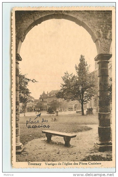 TOURNAI - Vestiges De L'église Des Pères Croisiers. - Tournai