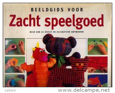 « Beeldgids Voor Zacht Speelgoed » DART, A. - Rebo Productions 1994 - Andere & Zonder Classificatie