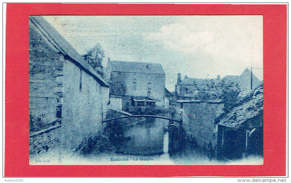 ECOUCHE LE MOULIN CARTE EN BON ETAT - Ecouche