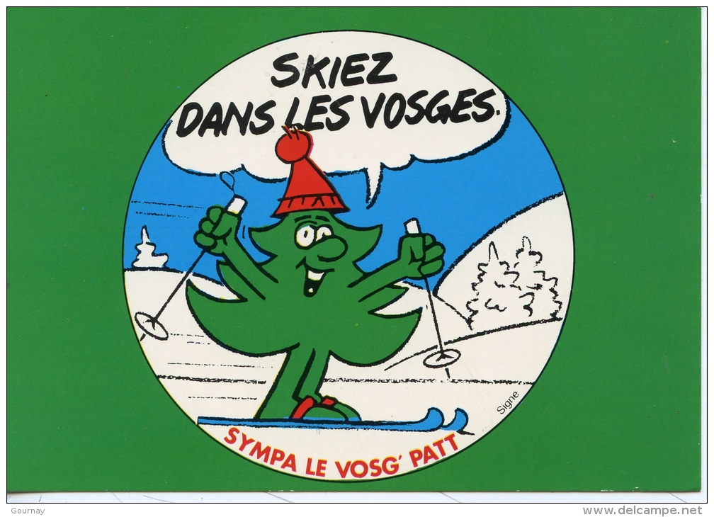 Skiez Dans Les Vosges : Sympa Les Vosg'Patt (Signe Illustrateurs) Nos Vosges Sont Sympas & Belles N°88/533/30 La Cigogne - Autres & Non Classés