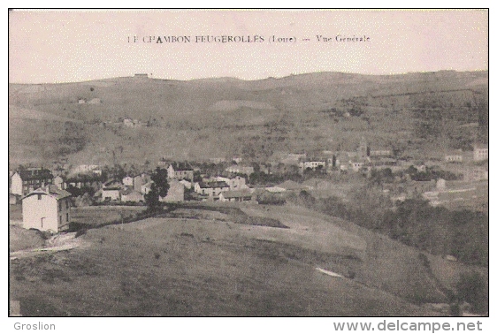 LE CHAMBON FOUGEROLLES (L.OIRE)  VUE GENERALE - Le Chambon Feugerolles