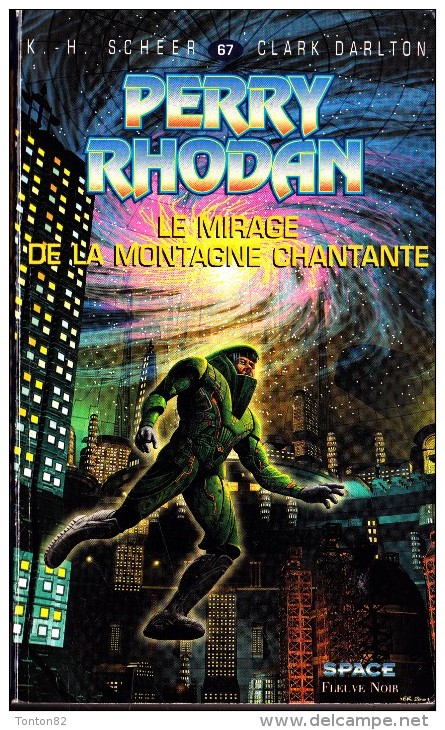 Perry Rhodan 67 -  Le Mirage De La Montagne Chantante  - K.H. Scheer & Clark Darlton - Fleuve Noir