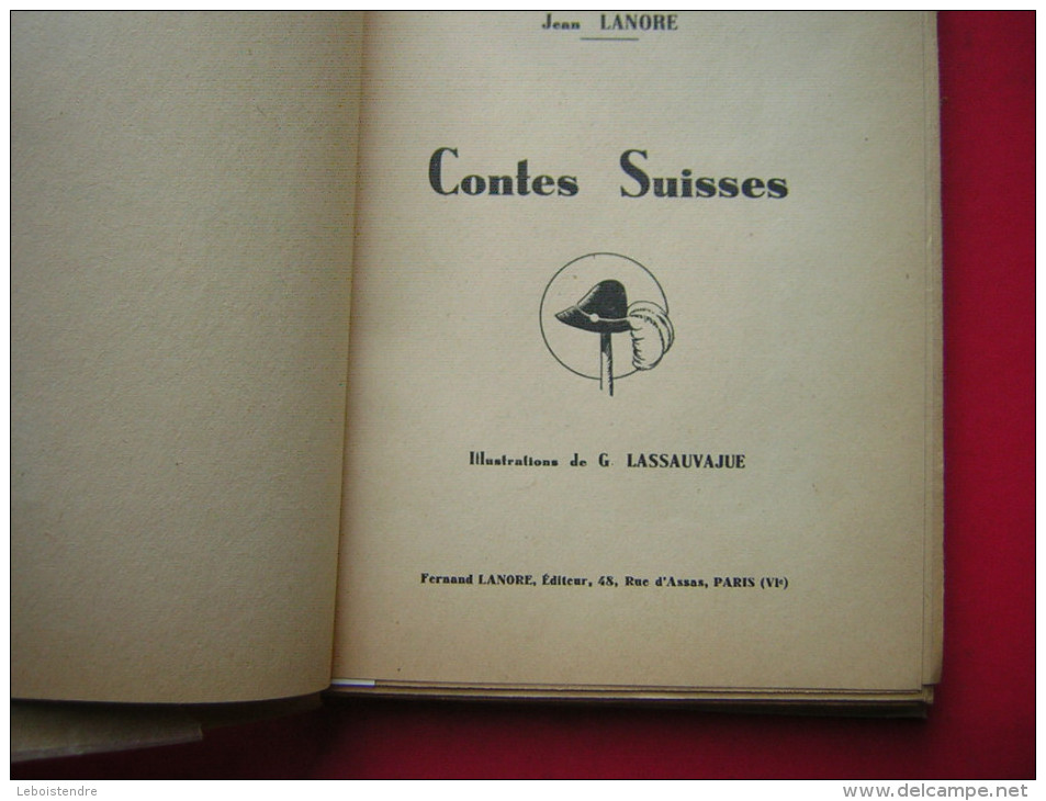 COLLECTION FOLKLORE  JEAN LANORE  CONTES SUISSES  F LANORE EDITEUR 1951   ILLUSTRATIONS DE G LASSAUVAJUE - Cuentos