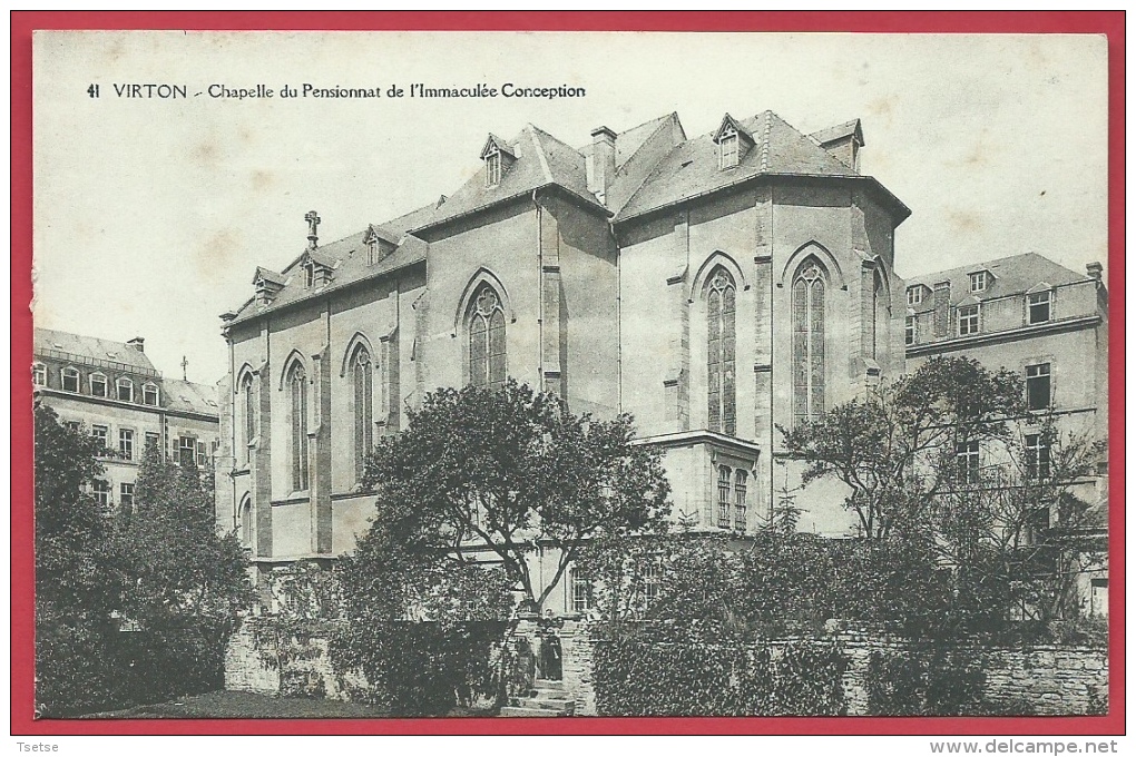 Virton - Chapelle Du Pensionnat De L´Immaculée-Conception ( Voir Verso ) - Virton