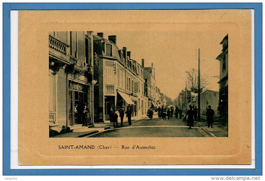 18 - SAINT AMAND - MONTROND -- Rue D'Austerlitz - Saint-Amand-Montrond