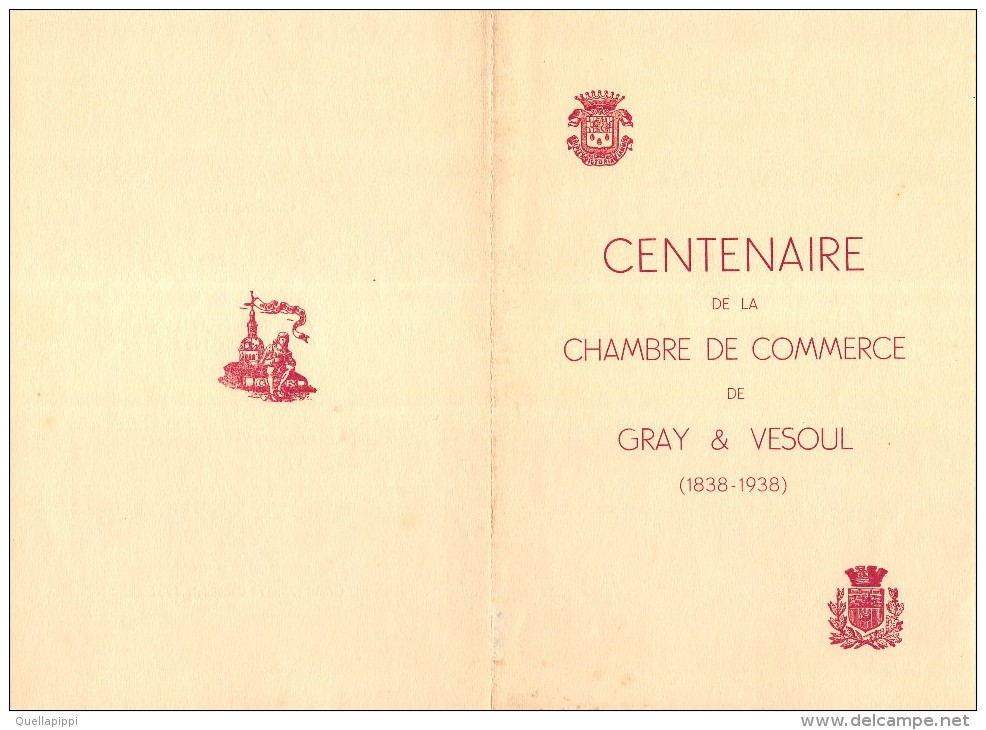 0701 "MENU"CENTENAIRE DE LA CHAMBRE DE COMMERCE DE GRAY & VESOUL (1838-1938). ORIGINALE 1938 - Menu