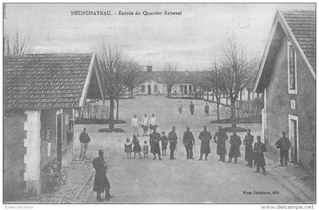 Neufchateau      88    Entrée Du Quartier Robeval.  Caserne    ( Voir Scan) - Neufchateau