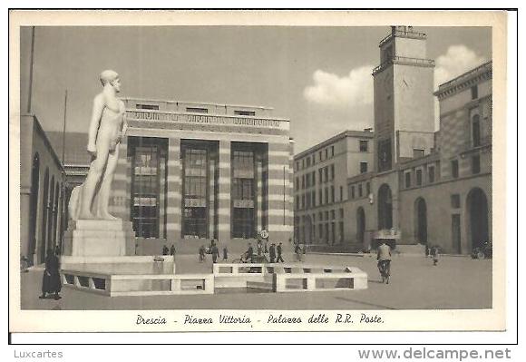 BRESCIA. PIAZZA VITTORIA. PALAZZO DELLE R.R. POSTE. - Brescia