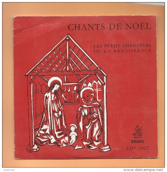 45 T ERATO: 5 Titres Chants De Noël Par " Les Petits Chanteurs De La Renaissance ", - Christmas Carols