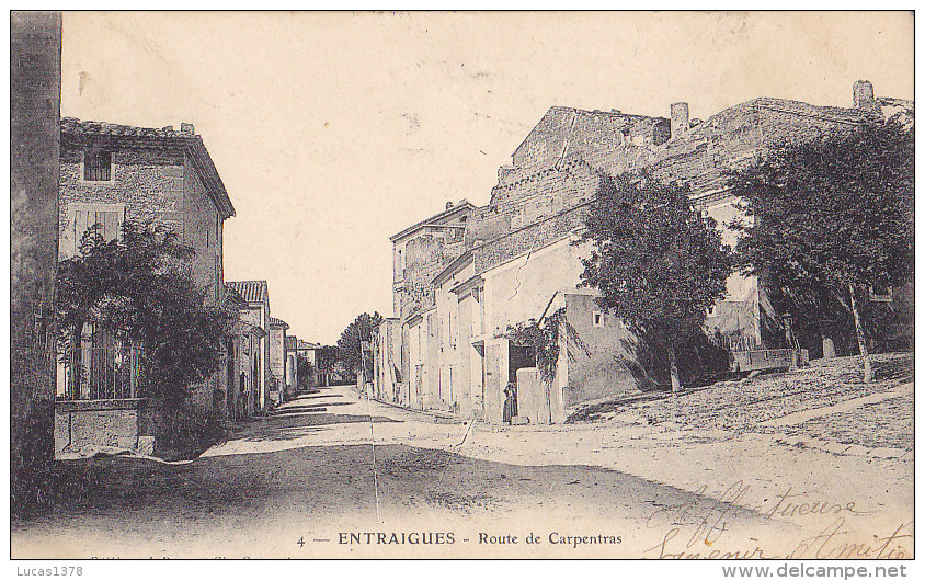 84 / ENTRAIGUES / ROUTE DE CARPENTRAS / TBE - Entraigue Sur Sorgue