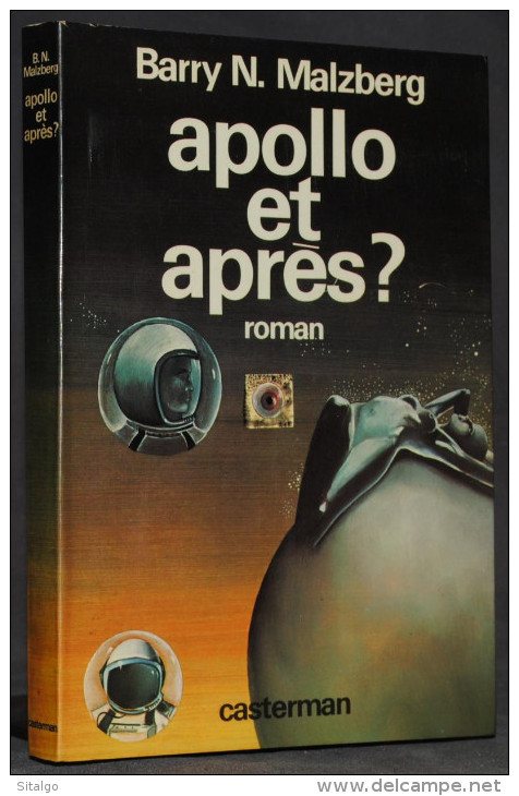 APOLLO ET APRÈS ? - BARRY N. MALZBERG - CASTERMAN AUTRE TEMPS - SF - Casterman