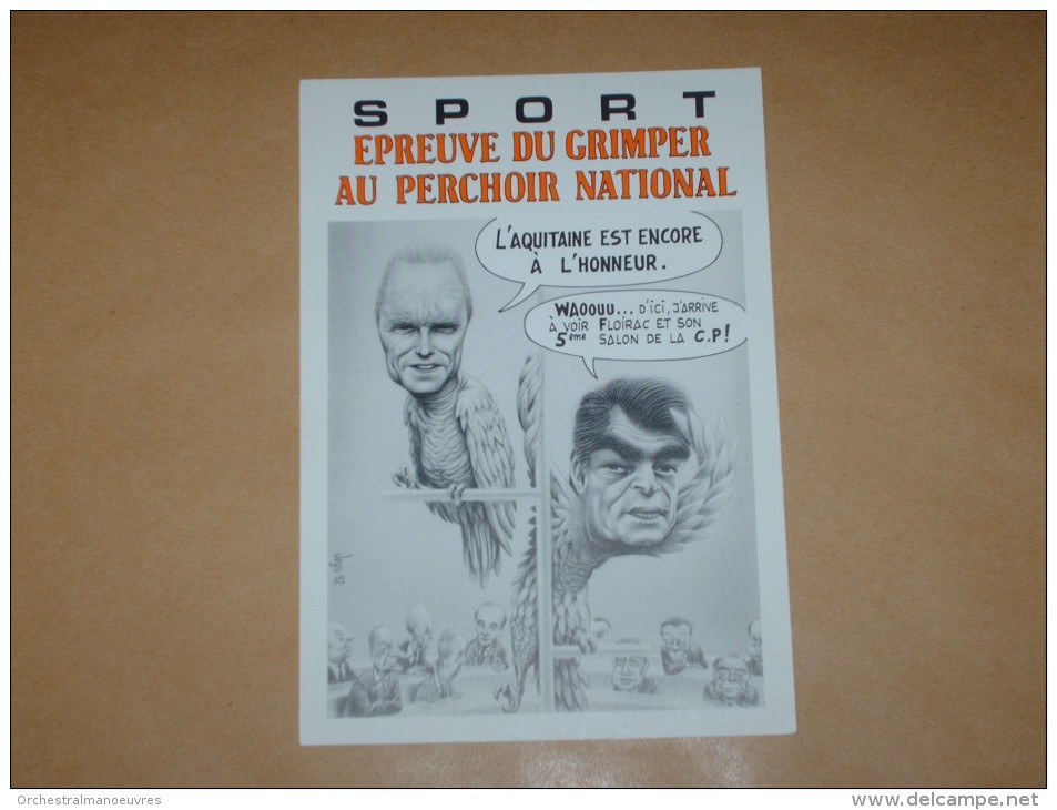 CPM Cpsm Cpa FLOIRAC 5E SALON 1992 CP PIRATE SPORT Autographe Dedicace VEYRI CARICATURE POLITIQUE CHABAN DELMAS 200EX - Veyri, Bernard