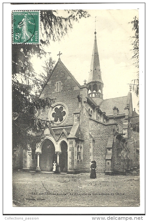 Cp, 10, Bar-sur-Seine, La Chapelle De Notre-Dame Du Chêne, Voyagée 1910 - Bar-sur-Seine