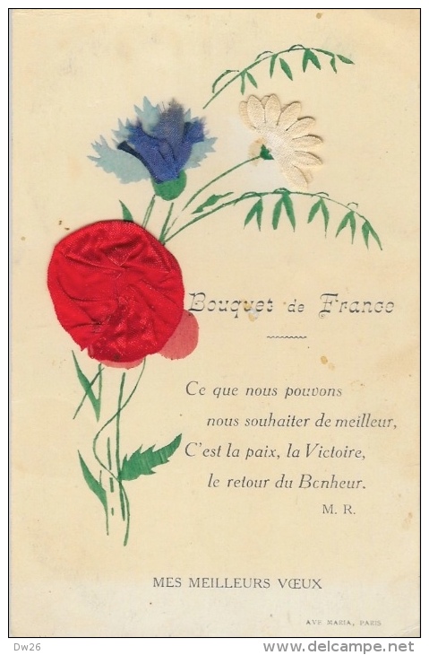 Bouquet De France (collage) - Mes Meilleurs Voeux - Ce Que Nous Pouvons Vous Souhaitez De Mieux, C'est La Paix - Patriottisch