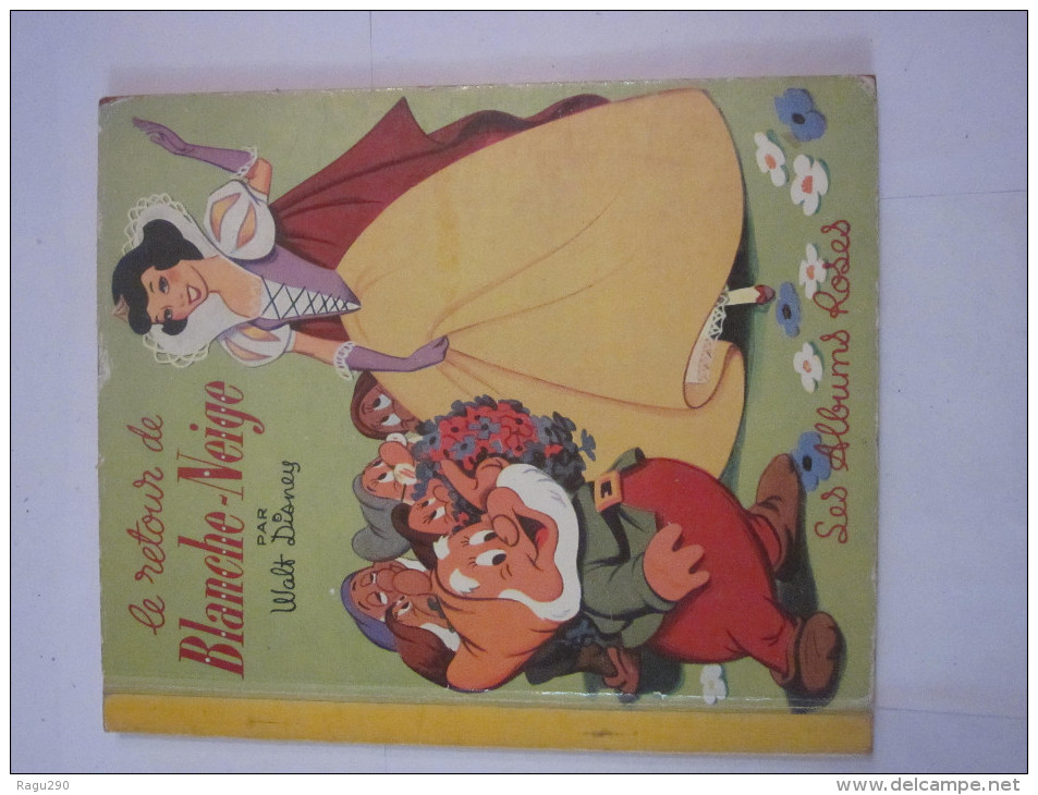 LE RETOUR DE BLANCHE NEIGE   Par  WALT DISNEY  Les Albums Roses - Disney